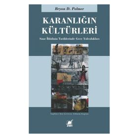 KARANLIĞIN KÜLTÜRLERİ - BRYAN D. PALMER