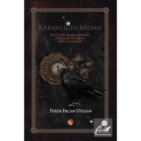 Karanlığın Mesajı - Ferda Ercan Uyulan