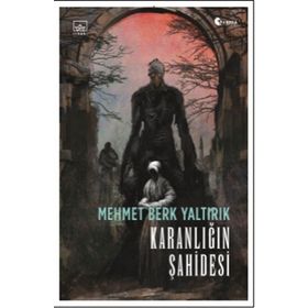 Karanlığın Şahidesi - Mehmet Berk Yaltırık