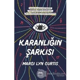 Karanlığın Şarkısı - Ciltli - Marci Lyn Curtis