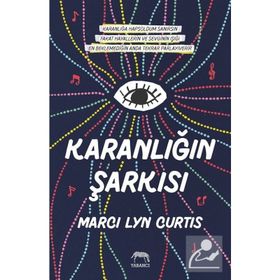 Karanlığın Şarkısı - Ciltli - Marci Lyn Curtis