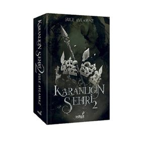 Karanlığın Şehri 2 - Şule Avlamaz