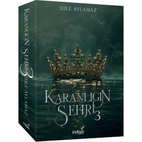 Karanlığın Şehri 3 - Şule Avlamaz
