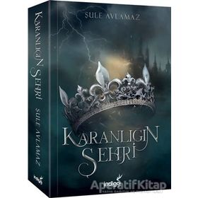Karanlığın Şehri Ciltli - Şule Avlamaz