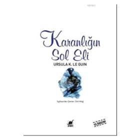Karanlığın Sol Eli - Ursula K. Le Guin