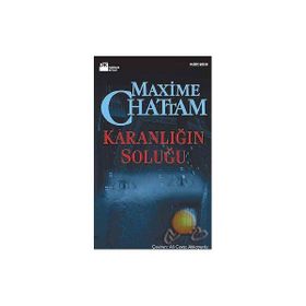 KARANLIĞIN SOLUĞU - MAXIME CHATTAM