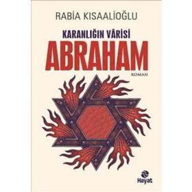 Karanlığın Varisi Abraham - Rabia Kısaalioğlu
