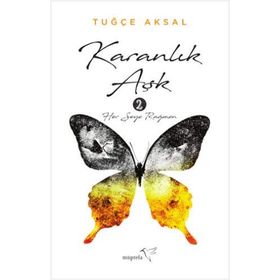 Karanlık Aşk - 2 - Tuğçe Aksal