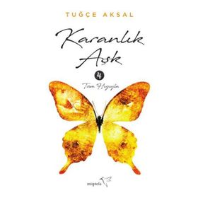 Karanlık Aşk 4 - Tuğçe Aksal