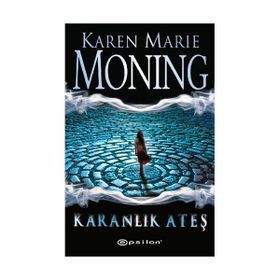 KARANLIK ATEŞ ATEŞ DIZISI 1 - KAREN MARIE MONING