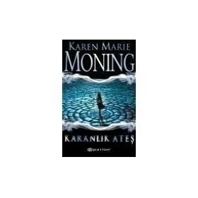 KARANLIK ATEŞ ATEŞ DIZISI 1 - KAREN MARIE MONING