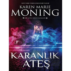 KARANLIK ATEŞ ATEŞ DIZISI 1 - KAREN MARIE MONING