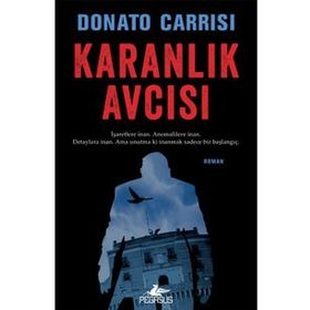Karanlık Avcısı - Marcus Sandra Serisi 2 - Donato Carrisi