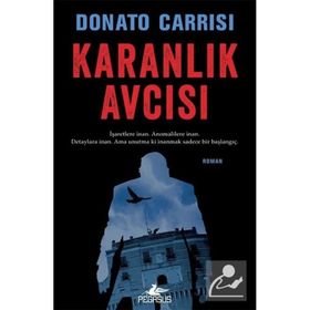 Karanlık Avcısı - Marcus Sandra Serisi 2 - Donato Carrisi