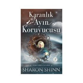 Karanlık Ayın Koruyucusu Sharon Shinn