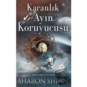 Karanlık Ayın Koruyucusu Sharon Shinn