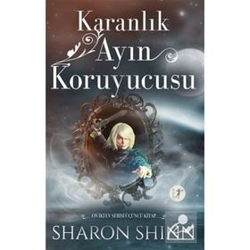 Karanlık Ayın Koruyucusu Sharon Shinn