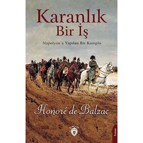 KARANLIK BIR İŞ - HONORE DE BALZAC