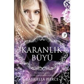 Karanlık Büyü - Gabriella Pierce