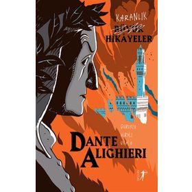 Karanlık Büyük Hikayeler - Dante Alighieri - Artemis Yayınları
