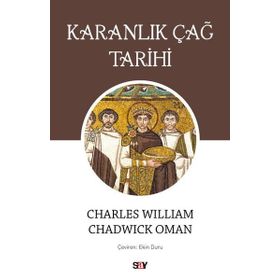 Karanlık Çağ Tarihi - Chadwick Oman