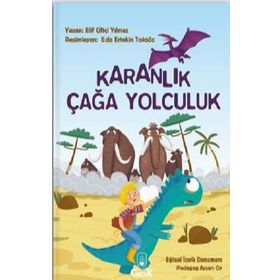Karanlık Çağa Yolculuk - Elif Çiftçi Yılmaz - Floki Çocuk Yayınları