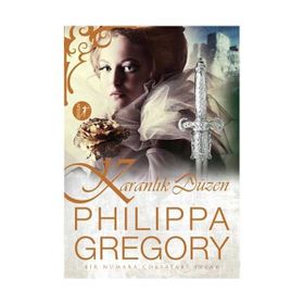 Karanlık Düzen - Philippa Gregory