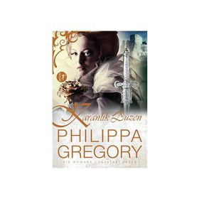 Karanlık Düzen - Philippa Gregory