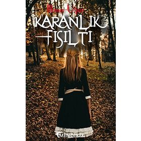 Karanlık Fısıltı / İlknur Uğur