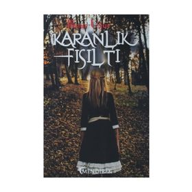 Karanlık Fısıltı / İlknur Uğur