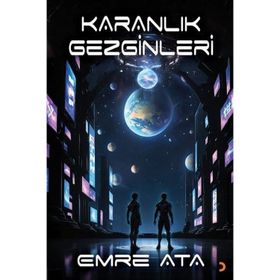 Karanlık Gezginleri - Emre Ata