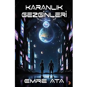Karanlık Gezginleri - Emre Ata