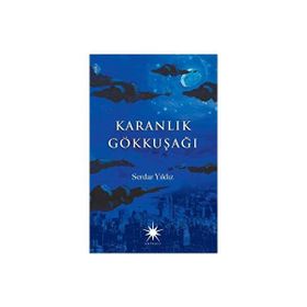 Karanlık Gökkuşağı - Serdar Yıldız