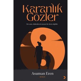 Karanlık Gözler - Asuman Eren