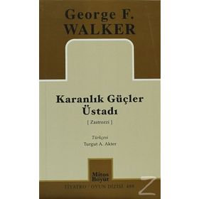KARANLIK GÜÇLER ÜSTADI - GEORGE F. WALKER