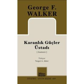 KARANLIK GÜÇLER ÜSTADI - GEORGE F. WALKER
