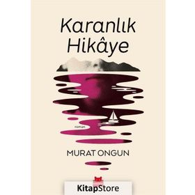 Karanlık Hikaye - Murat Ongun