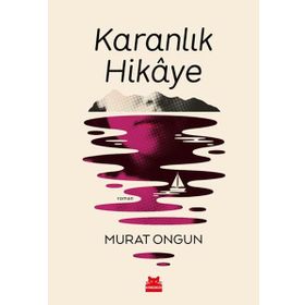 Karanlık Hikaye - Murat Ongun
