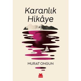 Karanlık Hikaye - Murat Ongun