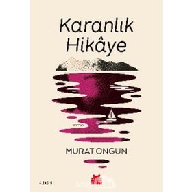 Karanlık Hikaye - Murat Ongun