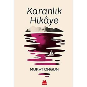Karanlık Hikaye - Murat Ongun