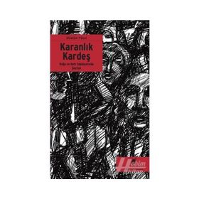 Karanlık Kardeş - Doğu ve Batı Edebiyatında Şeytan - Müslüm Yücel