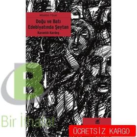 Karanlık Kardeş - Doğu ve Batı Edebiyatında Şeytan - Müslüm Yücel