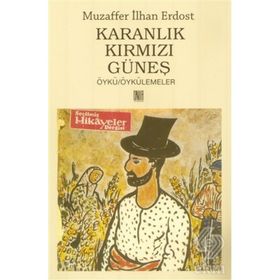 Karanlık Kırmızı Güneş - Muzaffer İlhan