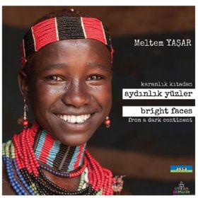 Karanlık Kıtadan Aydınlık Yüzler - Meltem Yaşar