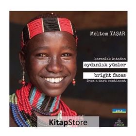 Karanlık Kıtadan Aydınlık Yüzler - Meltem Yaşar