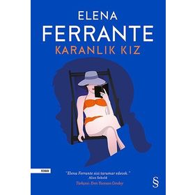 Karanlık Kız - Elena Ferrante