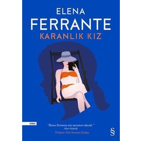 Karanlık Kız - Elena Ferrante