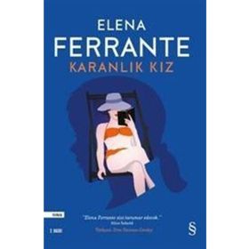 Karanlık Kız - Elena Ferrante
