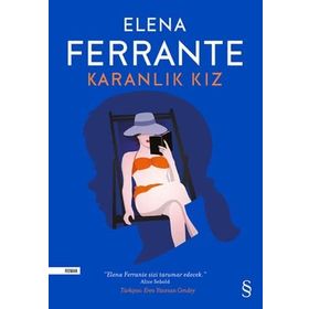 Karanlık Kız - Elena Ferrante